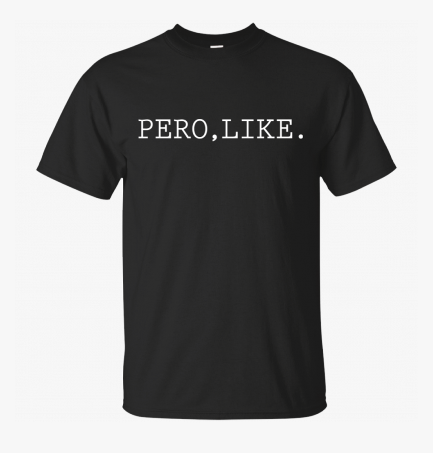 Camila Cabello Pero Like T-shirt - Trek Factory T Shirt, HD Png Download, Free Download