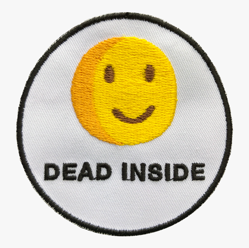 Im Dead Inside Happy Hd Png Download Kindpng