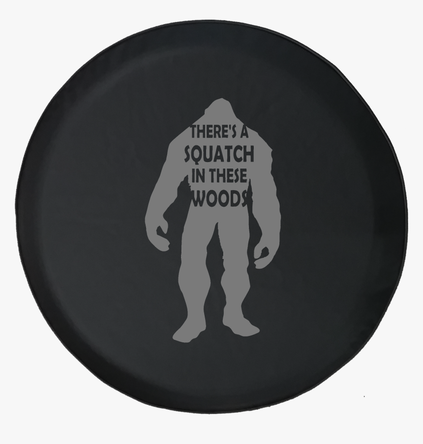 There"s A Squatch In These Woods Bigfoot Yeti Offroad - Yeti Monster Decal, HD Png Download, Free Download