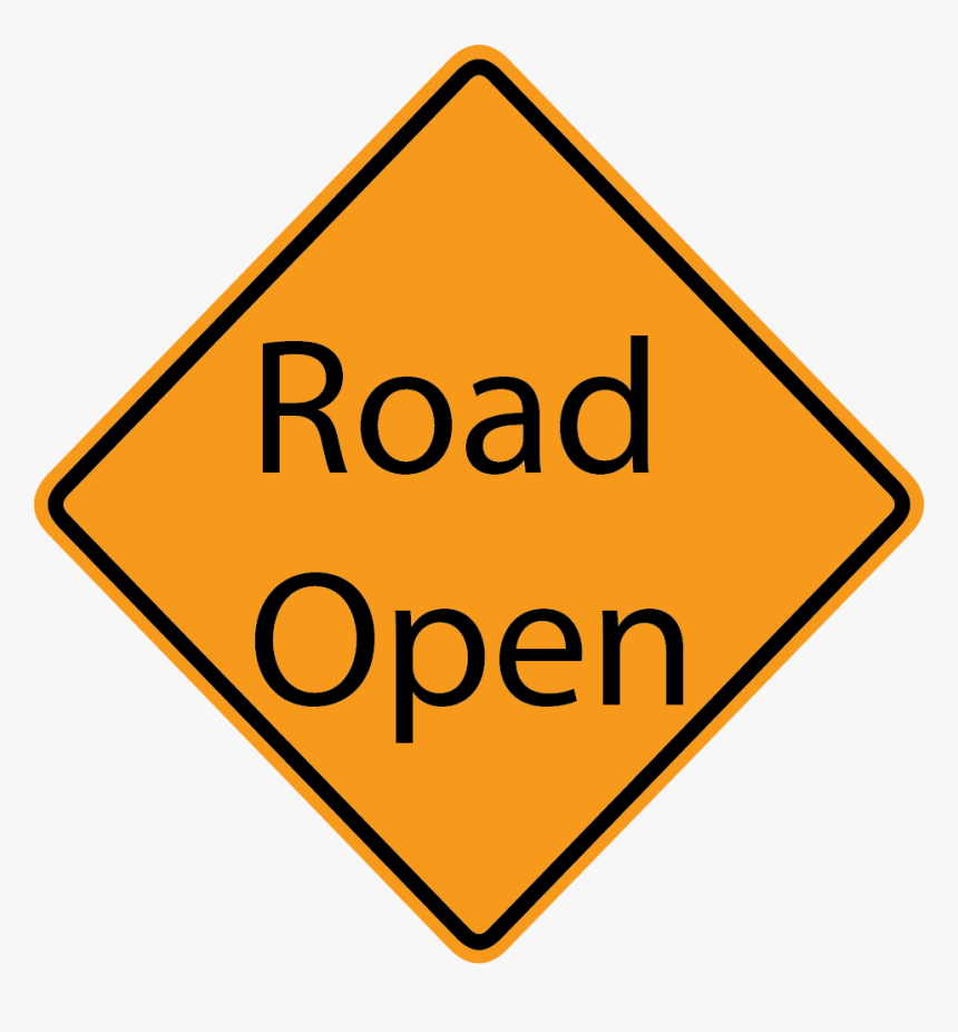 Road Open Sign, HD Png Download, Free Download