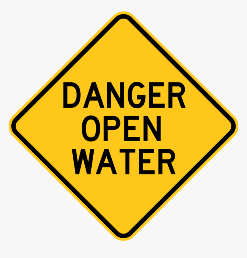 Danger Open Water Warning Trail Sign Yellow - Distracted Driving Sign, HD Png Download, Free Download