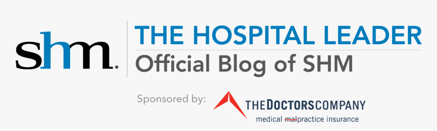 The Hospital Leader The Official Blog Of The Society - Society Of Hospital Medicine, HD Png Download, Free Download