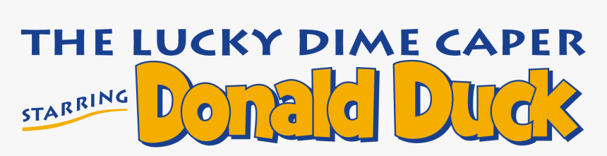 The Lucky Dime Caper Starring Donald Duck Clipart ,, HD Png Download, Free Download