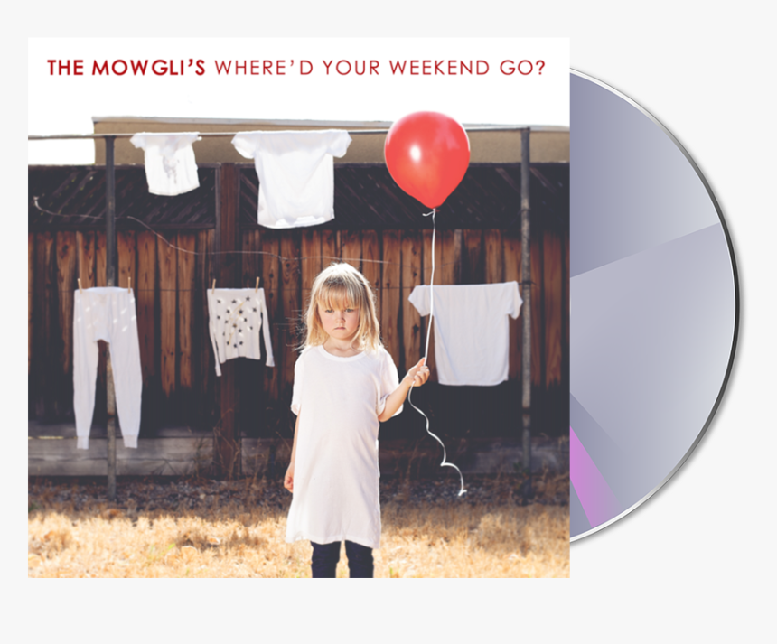 Mowgli's Where D Your Weekend Go, HD Png Download, Free Download