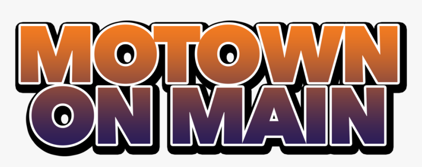 Motown On Main Logo - Poster, HD Png Download, Free Download