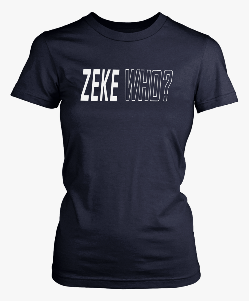 Zeke Who Shirt Ezekiel Elliott - Chevy Girl T Shirts, HD Png Download, Free Download