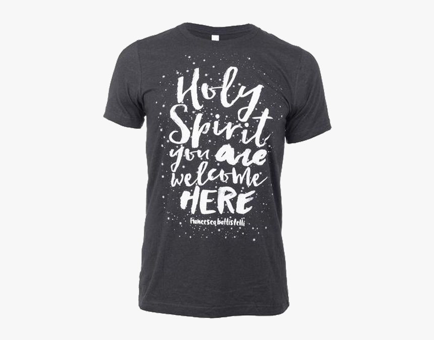 Holy Spirit You Are Here T-shirt - Active Shirt, HD Png Download, Free Download