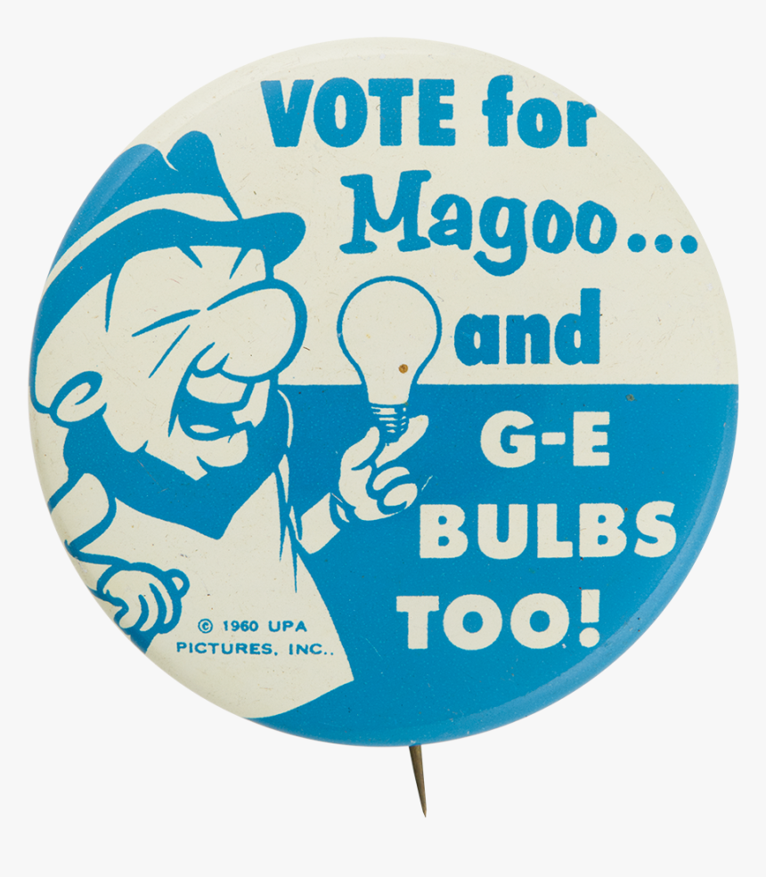 Vote For Magoo Advertising Button Museum - Circle, HD Png Download, Free Download