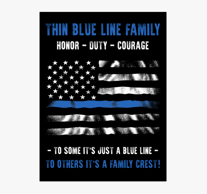 Thin Blue Line Family - Thin Blue Line Poster, HD Png Download, Free Download