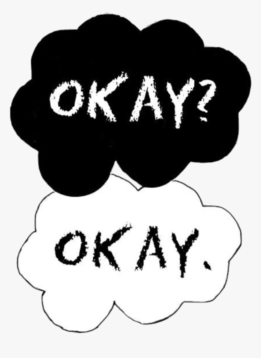 Transparent Tumblr The Fault In Our Stars - Okay Okay Black And White, HD Png Download, Free Download