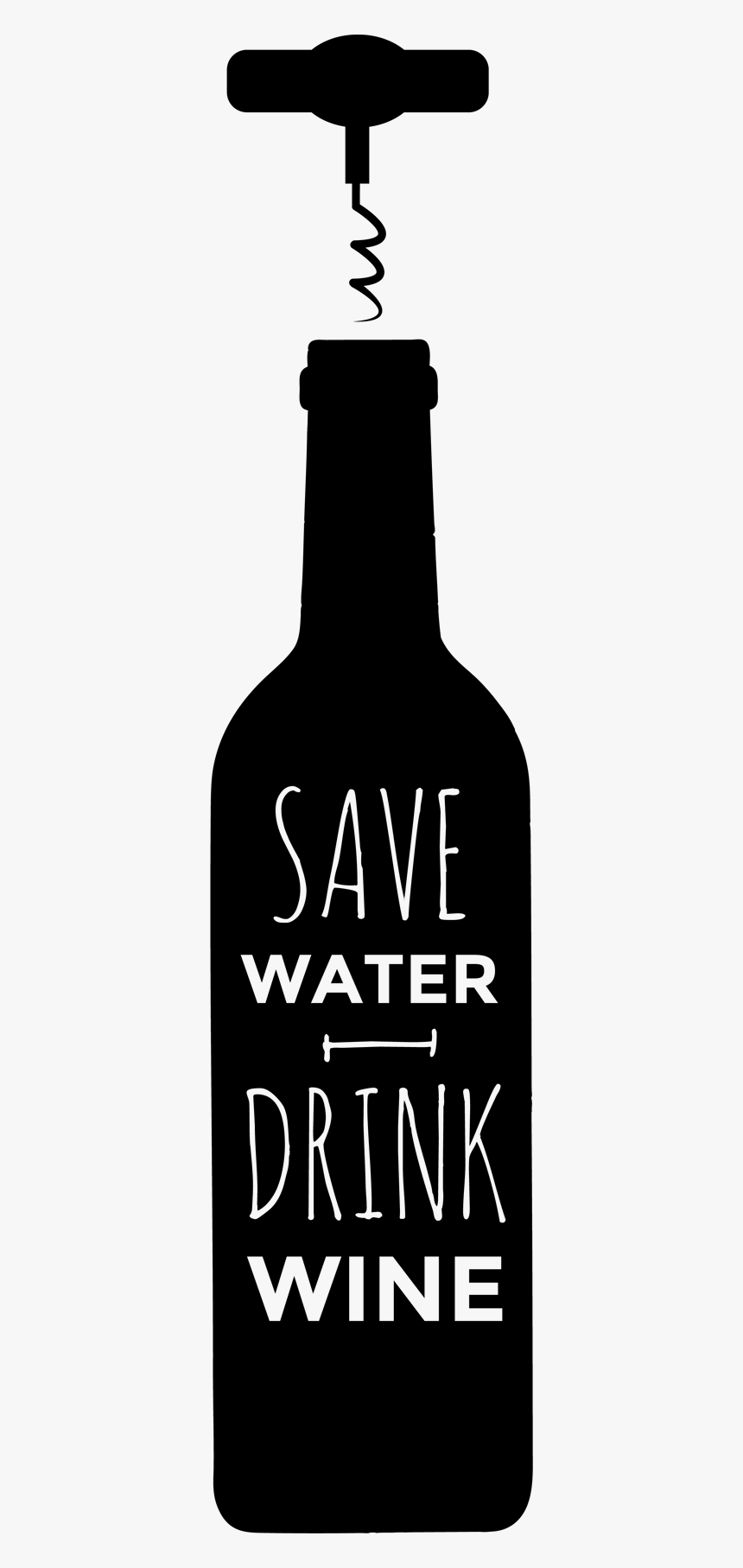 Save Water Drink Wine Wall Sticker - Bottle, HD Png Download, Free Download