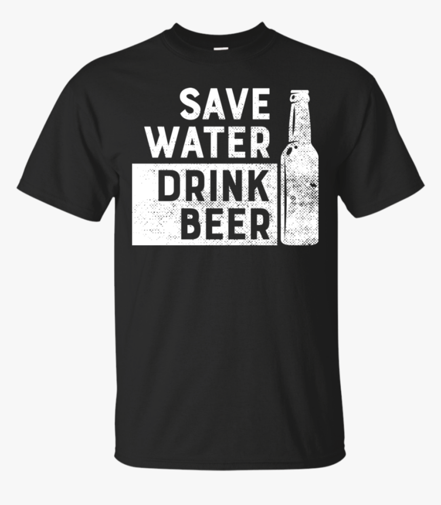 Save Water Drink Beer T-shirt Apparel - Walter Trout T Shirt, HD Png Download, Free Download