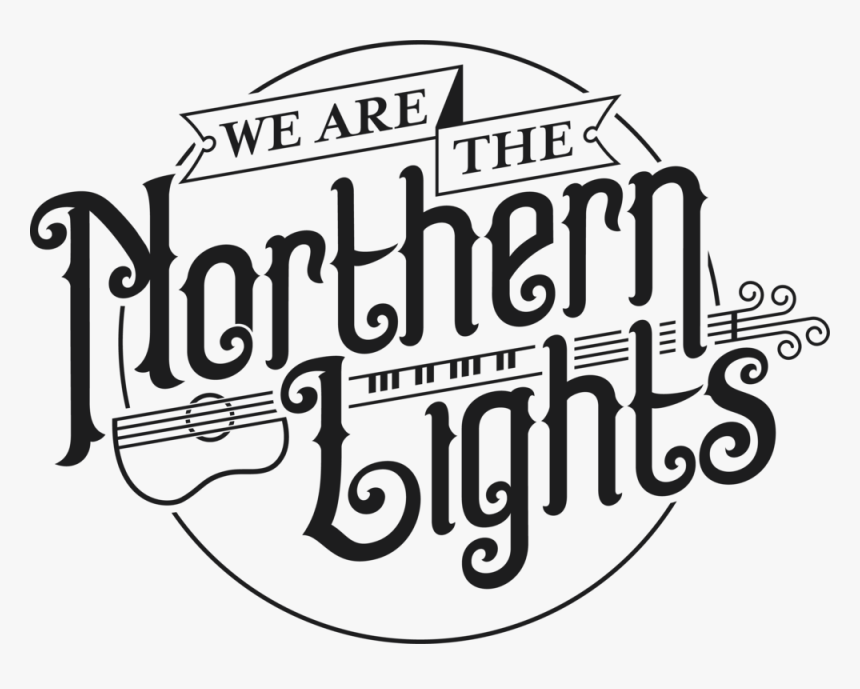 Tour We Are The Northern Lights - Calligraphy, HD Png Download, Free Download