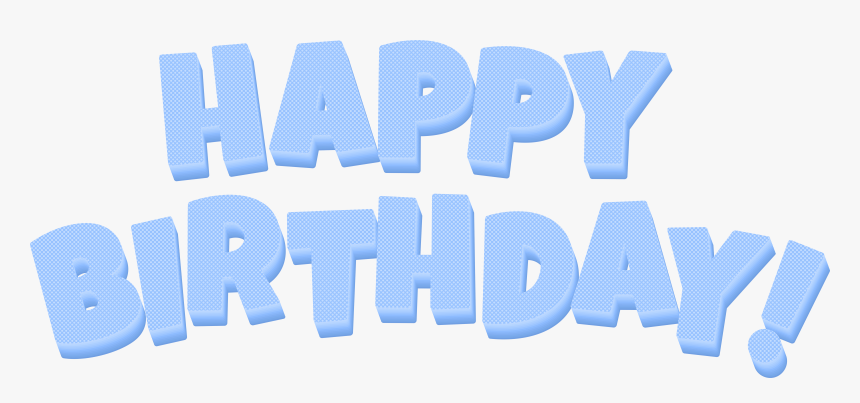 Happy Birthday Blue Text Png Clip Art Image - Happy Birthday Blue Png, Transparent Png, Free Download