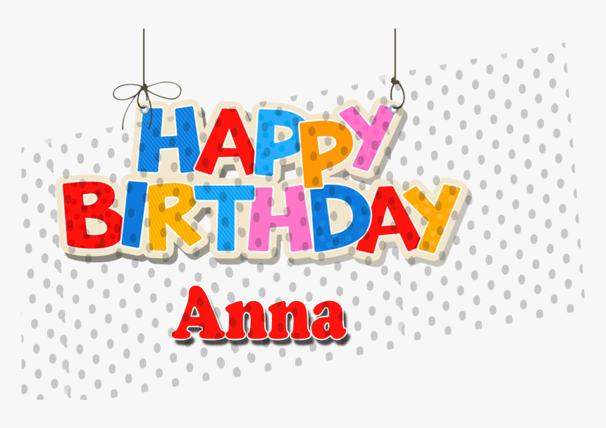 Happy Birthday Clipart Anna - Happy Birthday Zoha Name, HD Png Download, Free Download