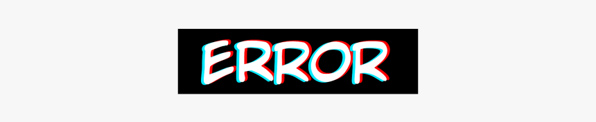 #stickers #png #inscription #text #3d #error #надпись - Carmine, Transparent Png, Free Download