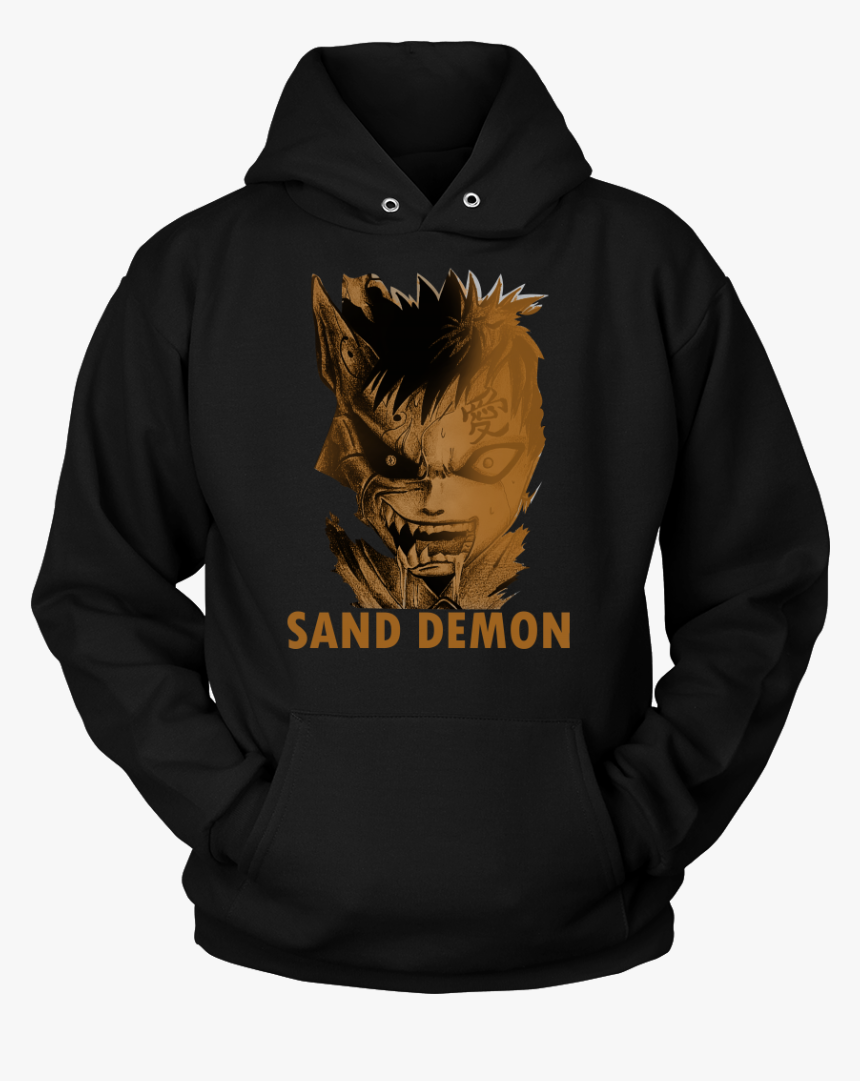 Gaara Sand Monster -unisex Hoodie - If They Stand Behind You Give Them Protection Hoodie, HD Png Download, Free Download