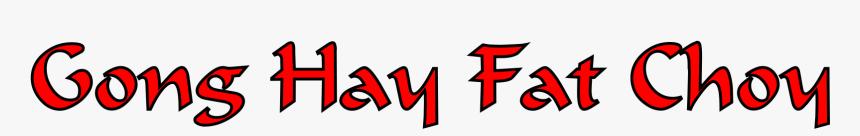 Gong Hay Fat Choy Clip Arts - Kung Hei Fat Choy Png, Transparent Png, Free Download