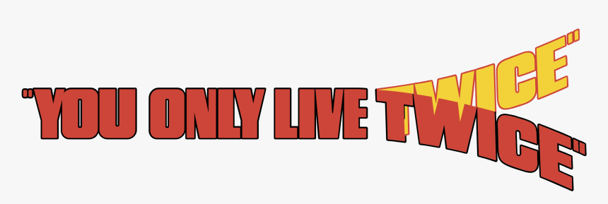 You Only Live Twice Png, Transparent Png, Free Download