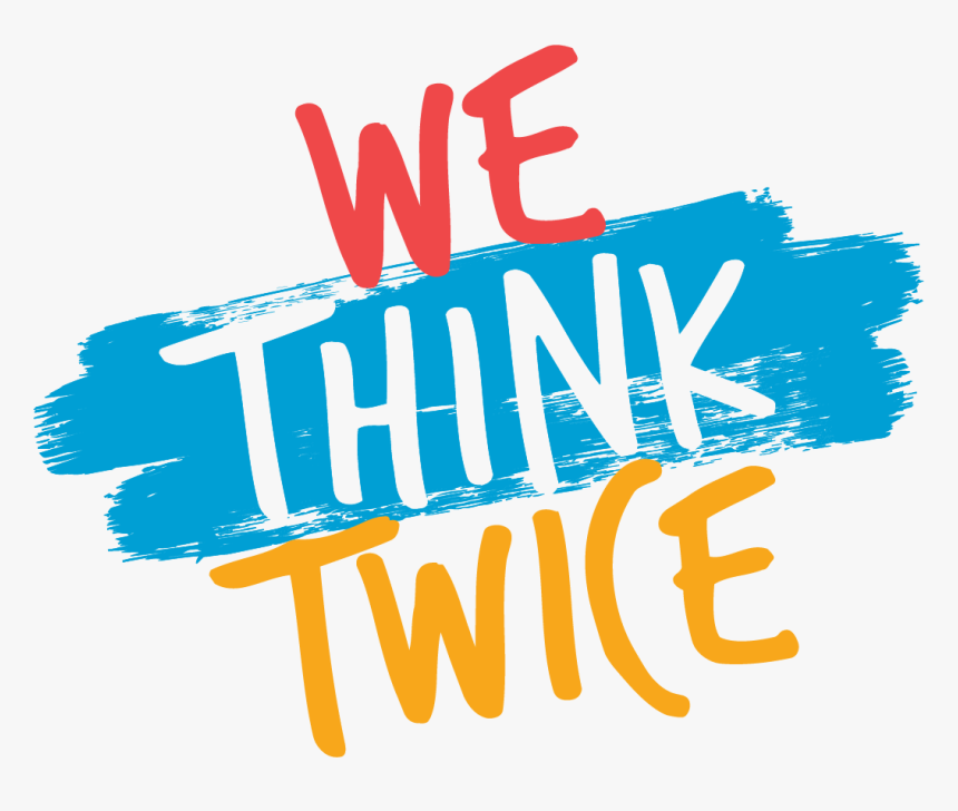 Logo For The We Think Twice Campaign - Graphic Design, HD Png Download, Free Download