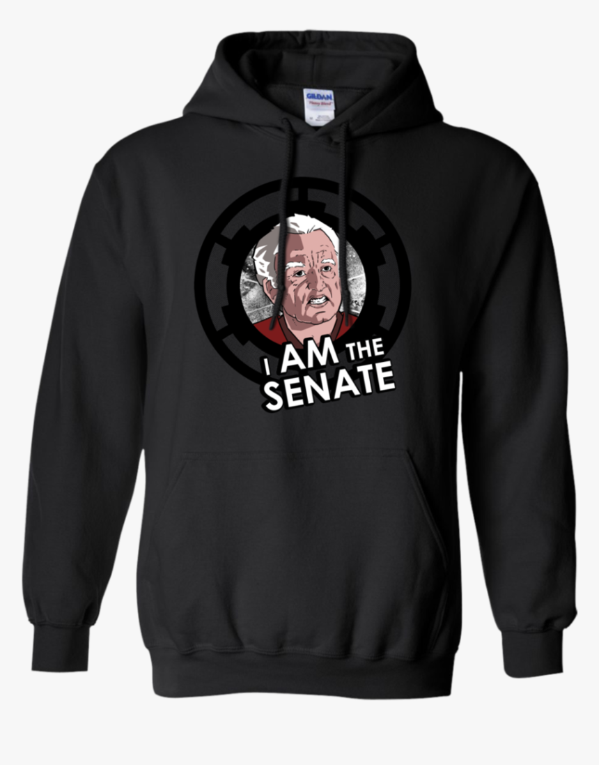 I Am The Senate T Shirt & Hoodie, HD Png Download, Free Download