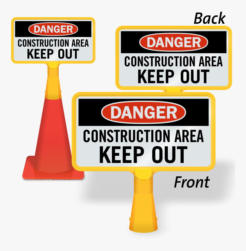 Construction Area Keep Out Coneboss Sign - Coquelicot, HD Png Download, Free Download