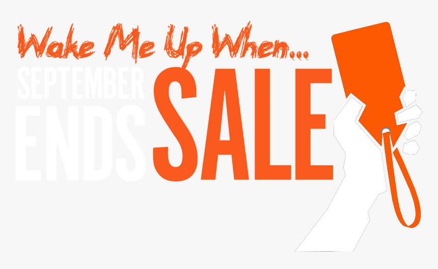 Wake Me Up When September Ends Sale - Graphic Design, HD Png Download, Free Download