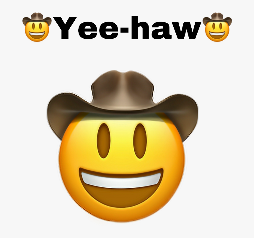#yeehaw #yee #cowboyhat #cowboy #cowboyemoji#emoji - Cowboy Emoji Yee Yee, HD Png Download, Free Download