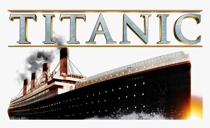 Titanic Png - Titanic Image - Titanic Png, Transparent Png, Free Download