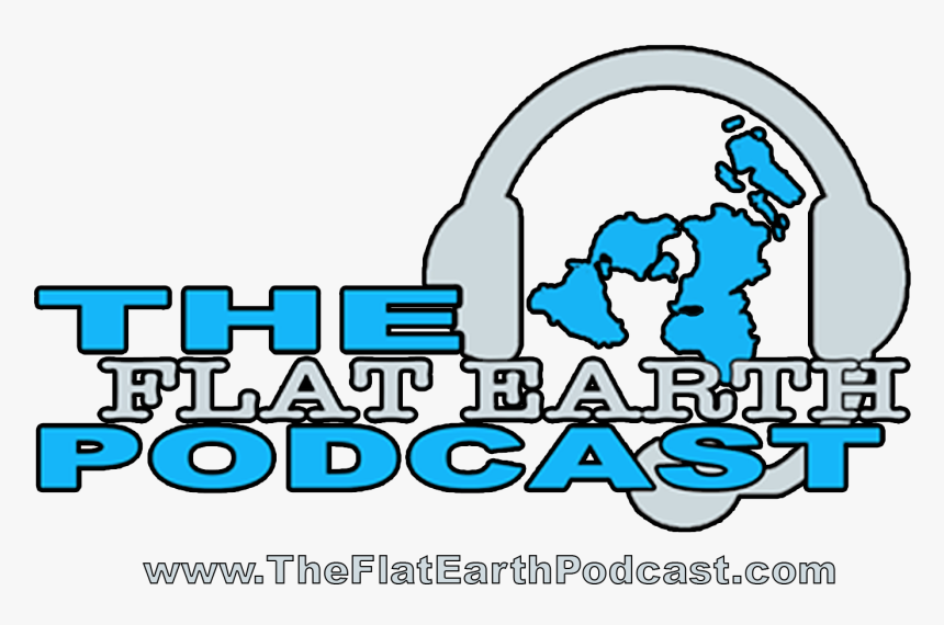 Flat Earth Podcast, HD Png Download, Free Download