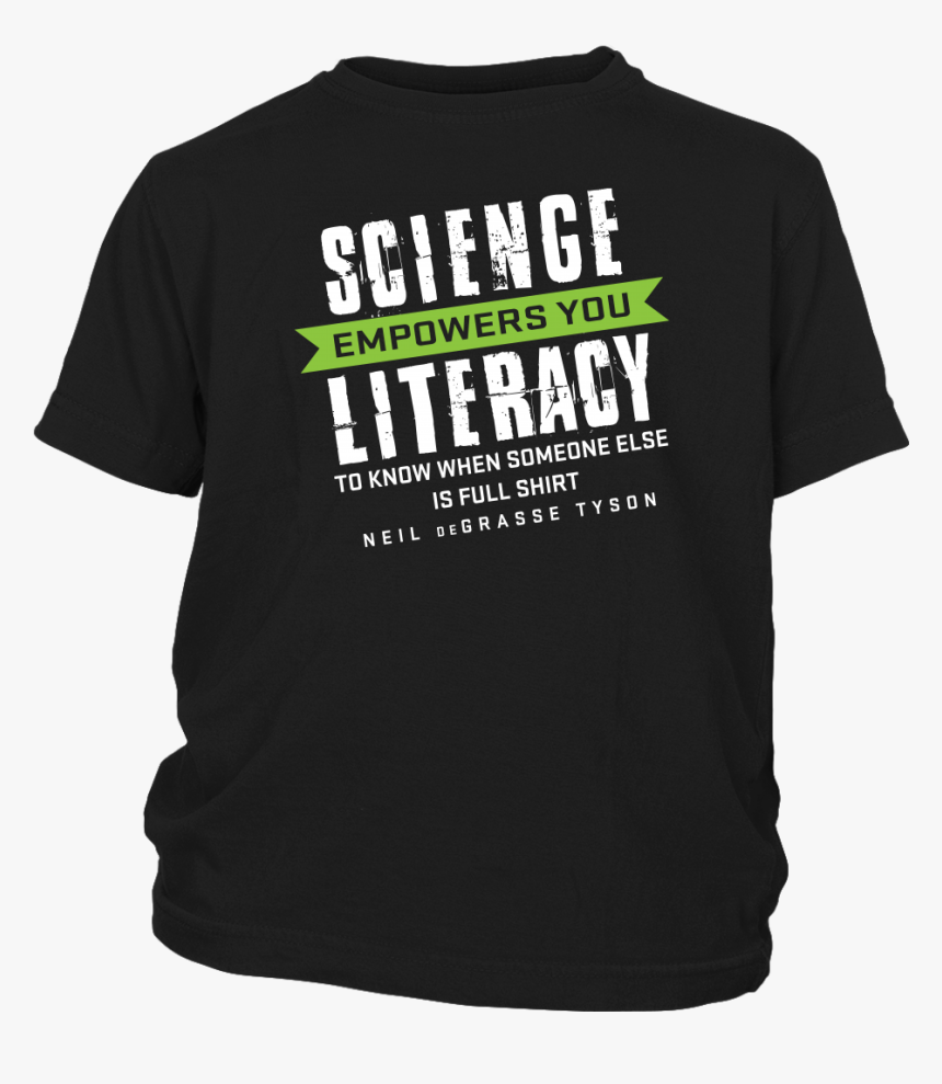 Neil Degrasse Tyson Science Literacy Quote Shirt - Jocko Willink T Shirt, HD Png Download, Free Download