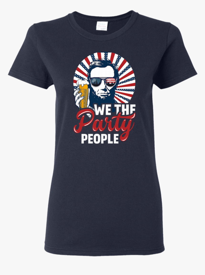 Patriotic We The Party People Abraham Lincoln 4th Of - Dogs And Tattoos Make Me Happy, HD Png Download, Free Download