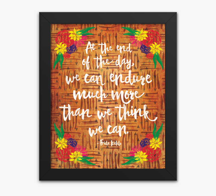 Frida Kahlo Endure Quotes, HD Png Download, Free Download