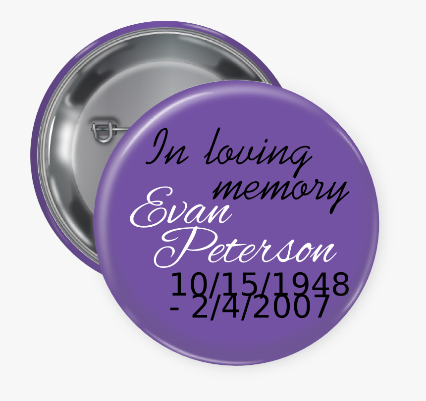 In Loving Memory Pin Backed Button - Circle, HD Png Download, Free Download