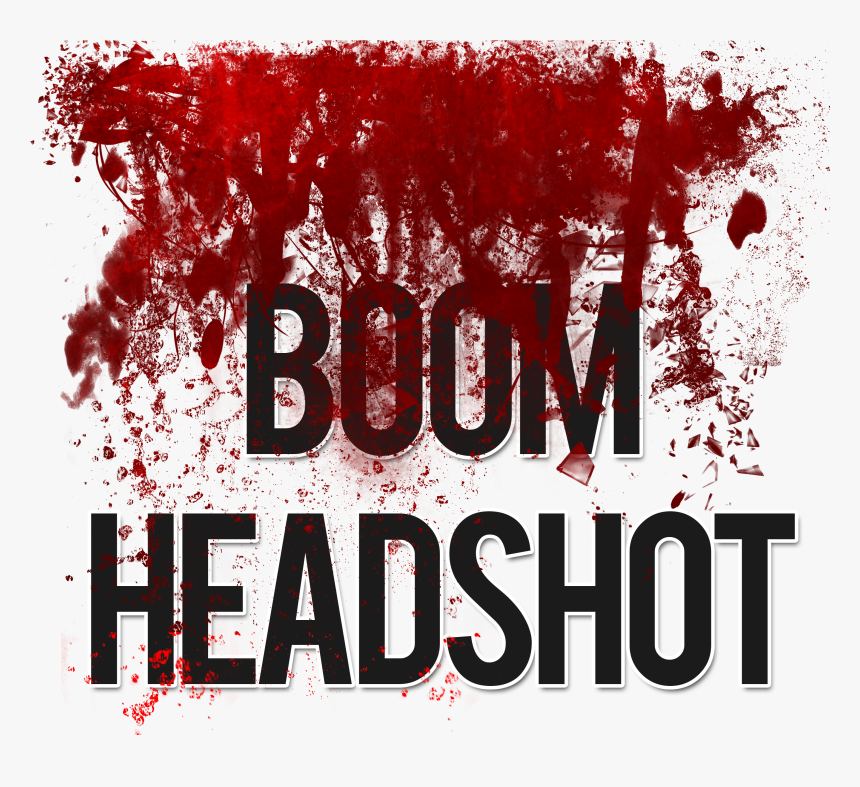 Boom Headshot Hd - Bang Headshot, HD Png Download, Free Download