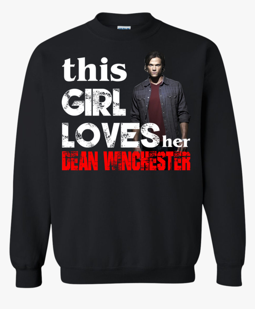 This Girl Loves Her Dean Winchester Shirt, Hoodie, - Sweater, HD Png Download, Free Download