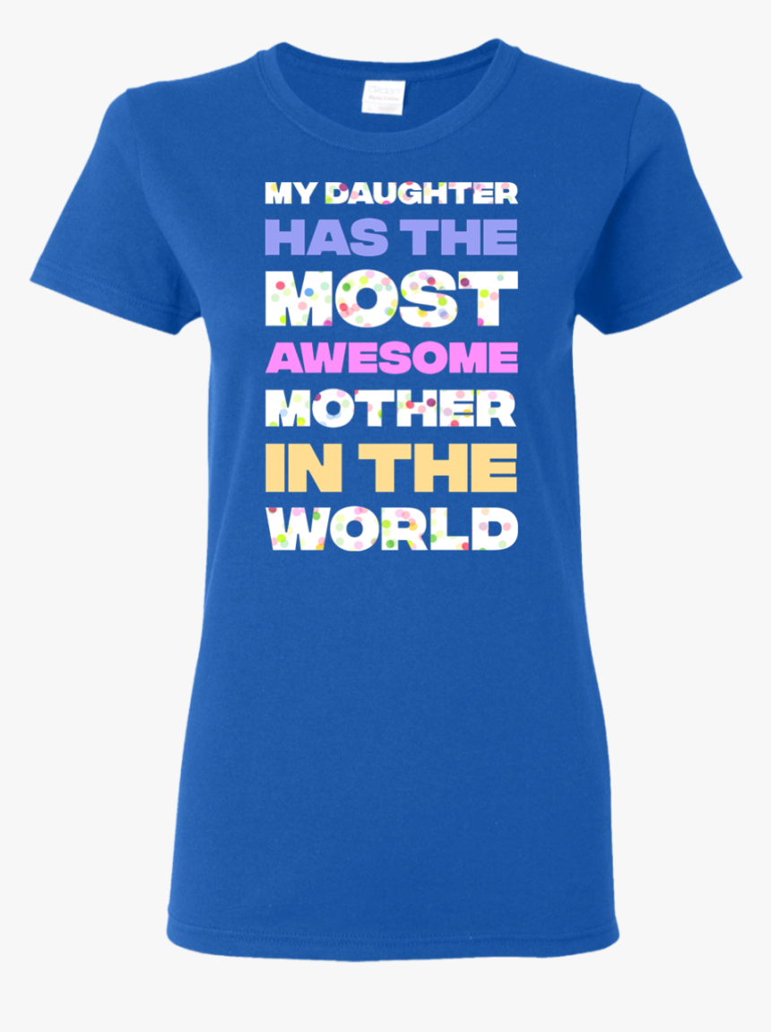 Mother"s Day Special **most Awesome Mother** Shirts - T-shirt, HD Png Download, Free Download