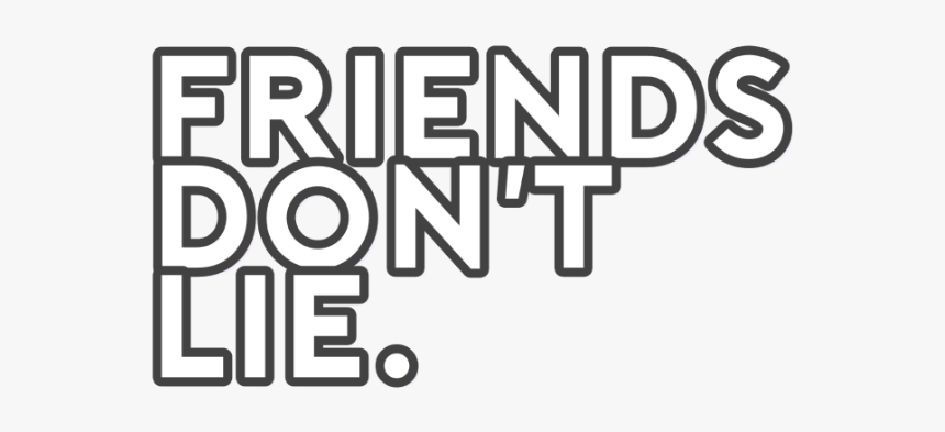 #friends #dont #lie #words #word #grey #picsart #monday - Parallel, HD Png Download, Free Download