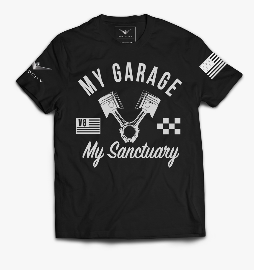 My Garage My Sanctuary - T-shirt, HD Png Download, Free Download