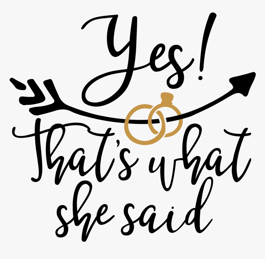Transparent Arts And Crafts Png - Transparent She Said Yes, Png Download, Free Download
