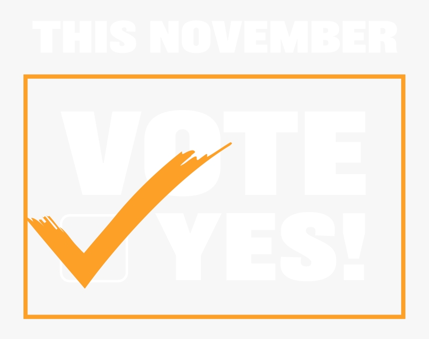 This November, Vote Yes - Vote Yes, HD Png Download, Free Download