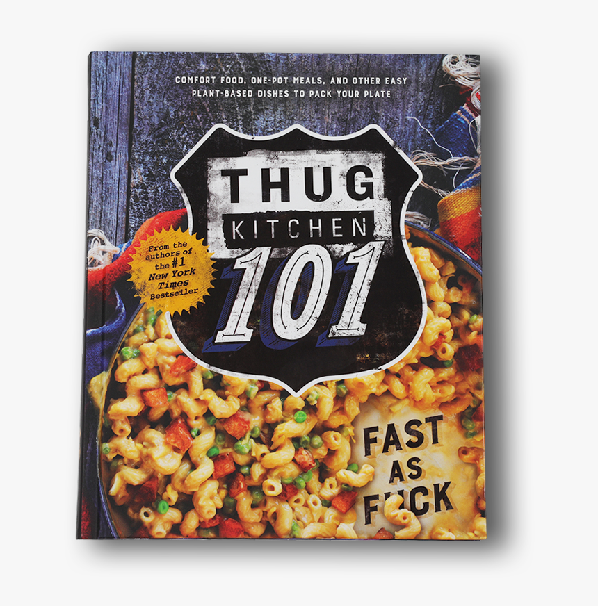 Tk3 - 101 - Front Cover - Thug Kitchen 101 Fast As F * Ck, HD Png Download, Free Download