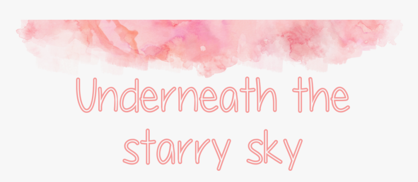 Underneath The Starry Sky - Calligraphy, HD Png Download, Free Download