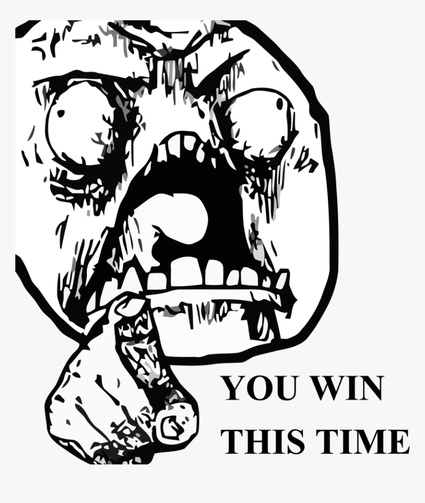 Transparent Meme Clipart - You Win This Time, HD Png Download, Free Download