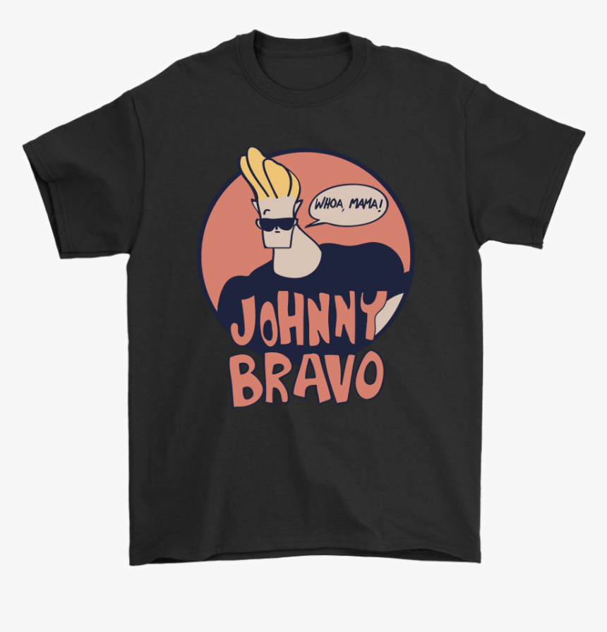 Johnny Bravo Whoa Mama Handsome Shirts - Johnny Bravo, HD Png Download, Free Download