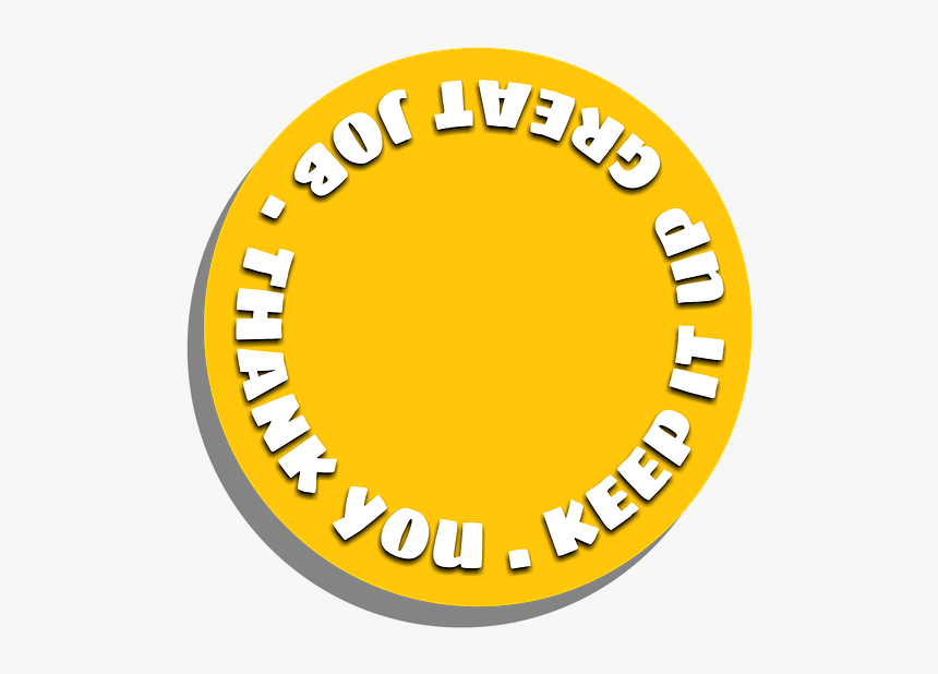 Thank You, Great Job, Keep It Up, Motivation, Word - Circle, HD Png Download, Free Download