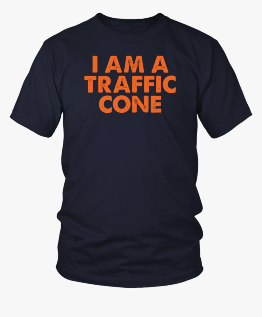I Am A Traffic Cone Shirt - Funny Class Of 2020 Shirts, HD Png Download, Free Download