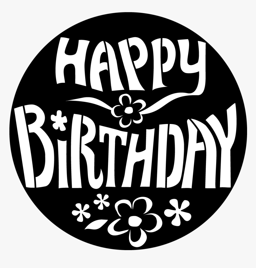 Black Transparent Background Happy Birthday Png, Png Download, Free Download