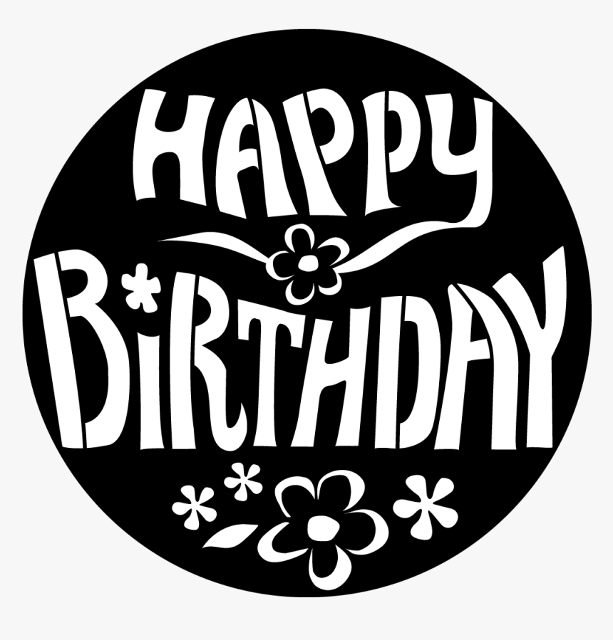 Black Transparent Background Happy Birthday Png Png Download Kindpng