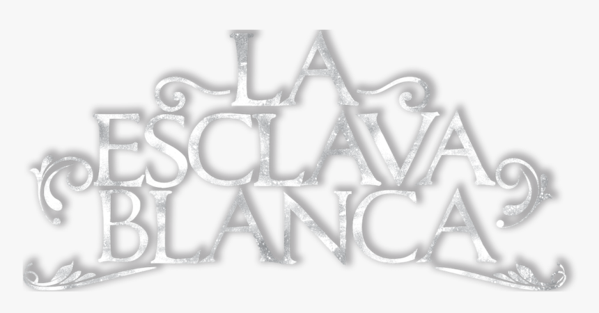 La Esclava Blanca - Crown, HD Png Download, Free Download